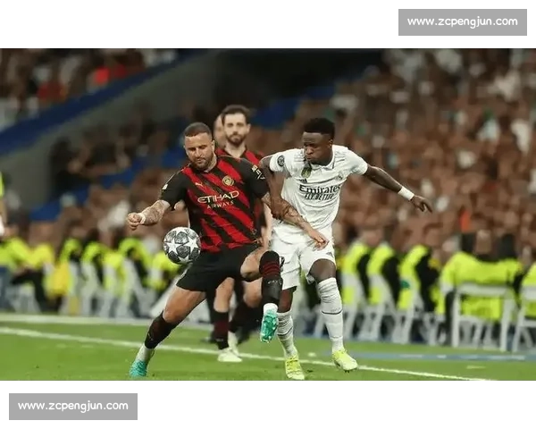 皇家马德里对决曼城欧冠巅峰之战谁主沉浮豪门再度相逢攻防博弈引爆焦点